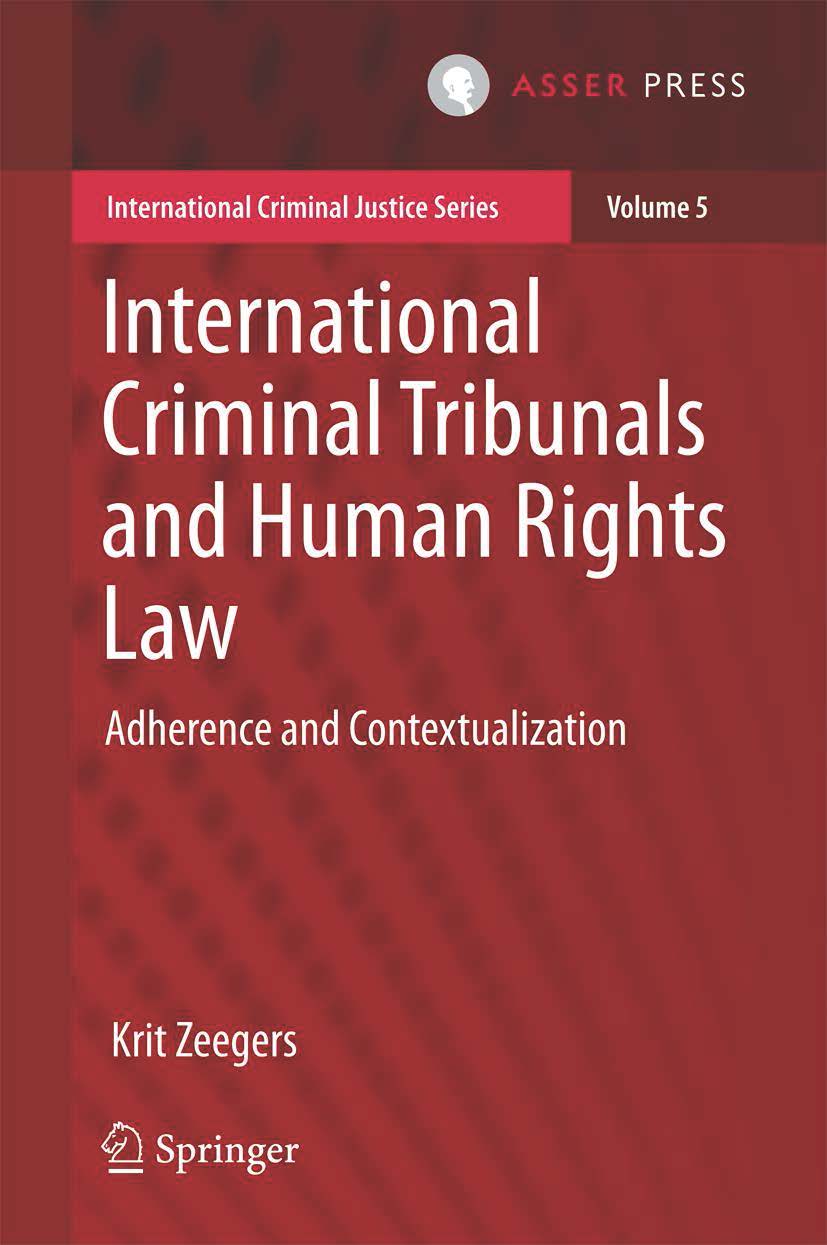 International Criminal Tribunals and Human Rights Law - Adherence and Contextualization